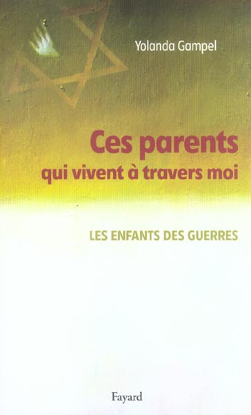 Emprunter Ces parents qui vivent à travers moi. Les enfants des guerres livre