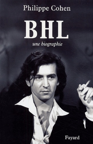 Emprunter BHL. Une biographie livre