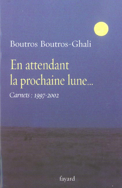 Emprunter En attendant la prochaine lune... Carnets 1997-2002 livre