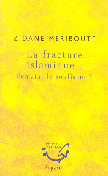Emprunter La fracture islamique : demain, le soufisme ? livre
