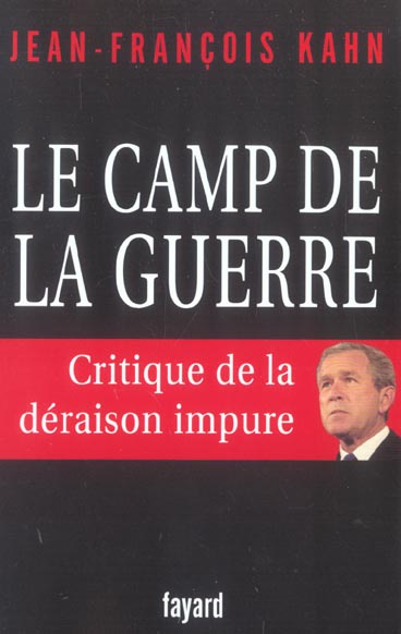 Emprunter Le camp de la guerre. Critique de la déraison pure livre
