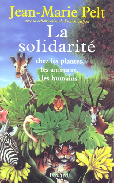 Emprunter La Solidarité. Chez les plantes, les animaux, les humains livre