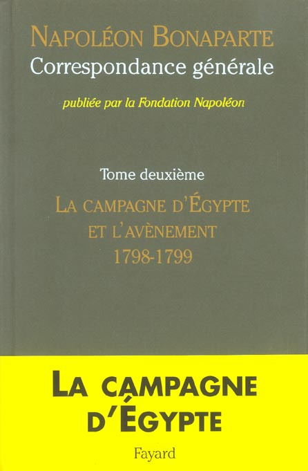 Emprunter Correspondance générale. Tome 2, La campagne d'Egypte et l'avvènement 1798-1799 livre