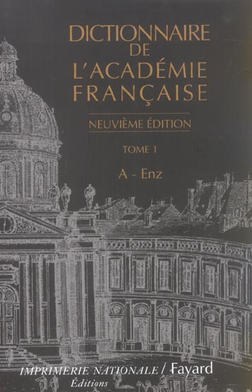 Emprunter Dictionnaire de l'Académie française. Tome 1 A-Enz, 9e édition livre