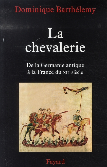 Emprunter LA CHEVALERIE - DE LA GERMANIE ANTIQUE A LA FRANCE DU XIIE SIECLE livre