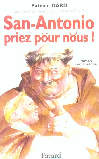 Emprunter SAN-ANTONIO, PRIEZ POUR NOUS ! - LES NOUVELLES AVENTURES DE SAN-ANTONIO livre