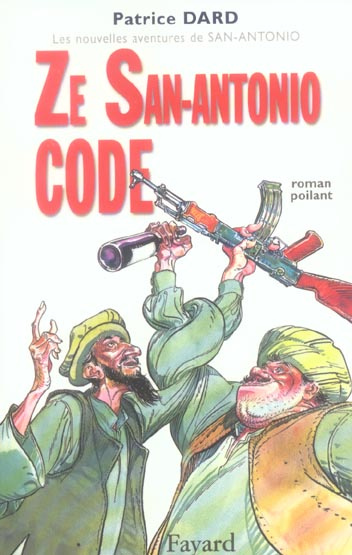 Emprunter Les nouvelles aventures de San-Antonio : Ze San-Antonio Code. Roman poilant livre