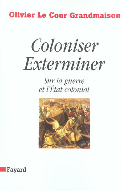 Emprunter Coloniser, Exterminer. Sur la guerre et l'Etat colonial livre