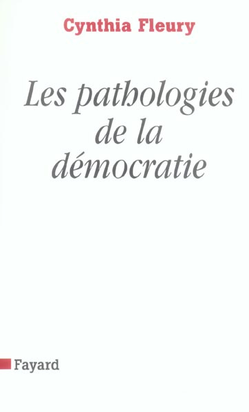 Emprunter Les pathologies de la démocratie livre