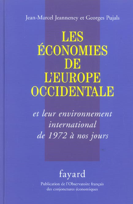 Emprunter Les économies de l'Europe occidentale et leur environnement international de 1972 à nos jours livre