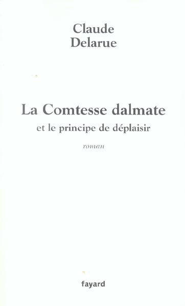 Emprunter La Comtesse dalmate et le prince de déplaisir livre