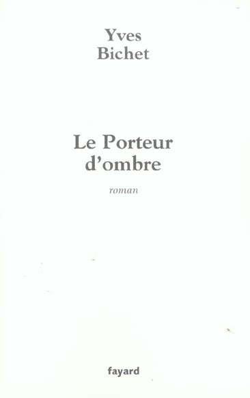 Emprunter Le Porteur d'ombre livre