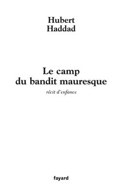 Emprunter Le camp du bandit mauresque livre
