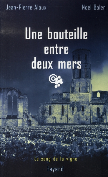 Emprunter Une bouteille entre deux mers livre