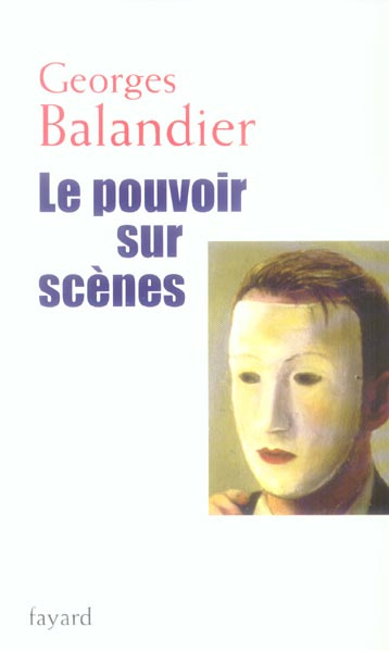 Emprunter Le pouvoir sur scènes. Edition revue et augmentée livre