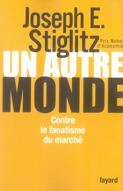 Emprunter Un autre monde. Contre le fanatisme du marché livre