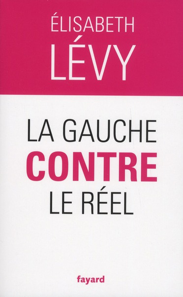 Emprunter La gauche contre le réel livre