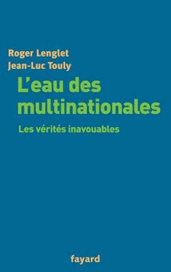 Emprunter L'eau des multinationales. Les vérités inavouables livre