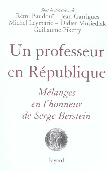 Emprunter Un professeur en République. Mélanges en l'honneur de Serge Berstein livre