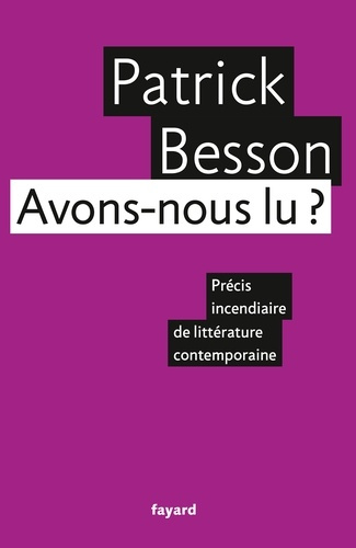 Emprunter Avons-nous lu ? Precis incendiaire de littérature contemporaine livre