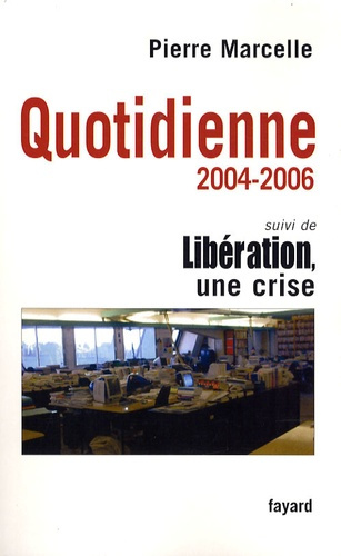 Emprunter Quotidienne. Chroniques 2004-2006 livre