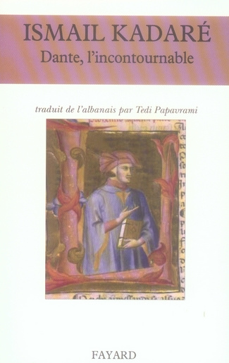 Emprunter Dante, l'incontournable. Ou Brève histoire de l'Albanie avec Dante Alighieri livre
