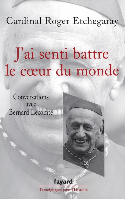Emprunter J'ai senti battre le coeur du monde. Conversations avec Bernard Lecomte livre