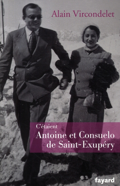 Emprunter C'étaient Antoine et Consuelo de Saint-Exupéry livre