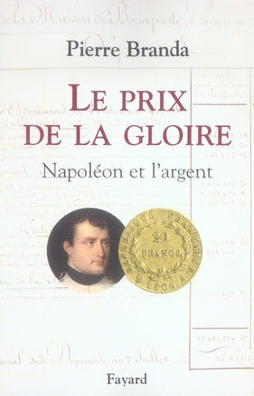 Emprunter Le prix de la gloire. Napoléon et l'argent livre