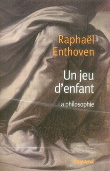Emprunter UN JEU D'ENFANT - LA PHILOSOPHIE livre