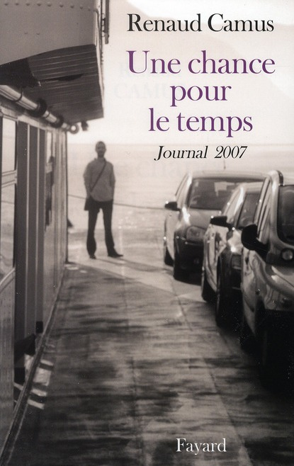 Emprunter Une chance pour le temps. Journal 2007 livre