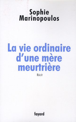 Emprunter La vie ordinaire d'une mère meurtrière livre