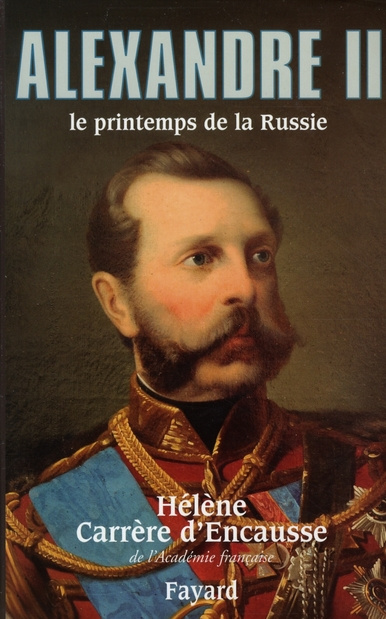 Emprunter Alexandre II. Le printemps de la Russie livre