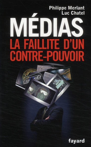 Emprunter Médias, la faillite d'un contre-pouvoir livre
