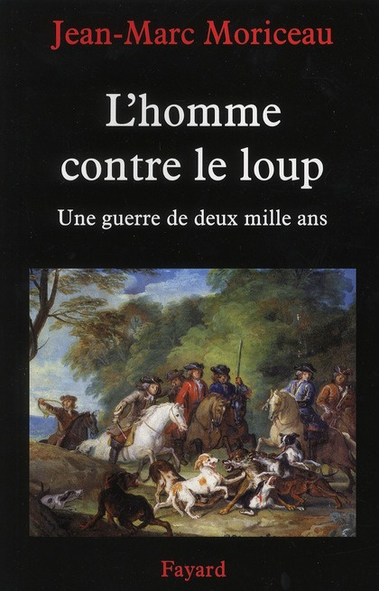 Emprunter L'Homme contre le Loup. Une guerre de deux mille ans livre