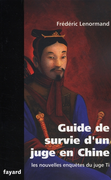 Emprunter Guide de survie d'un juge en Chine. Une nouvelle enquête du juge Ti livre