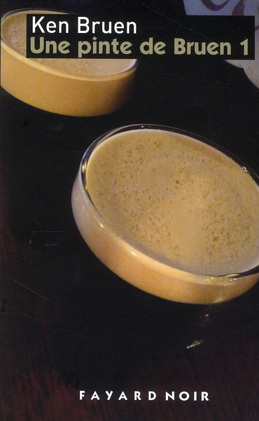 Emprunter Une pinte de Bruen, volume 1 . Premiers romans et nouvelles livre