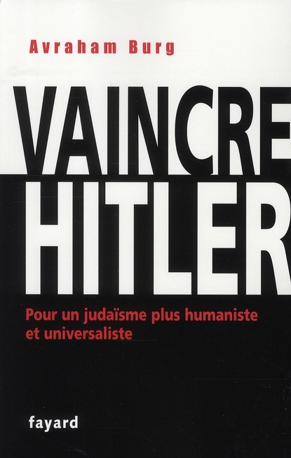 Emprunter Vaincre Hitler. Pour un judaïsme plus humaniste et universaliste livre