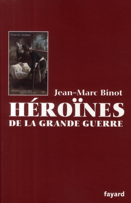 Emprunter Héroïnes de la Grande Guerre livre