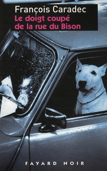 Emprunter Le doigt coupé de la rue du Bison livre