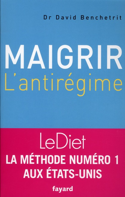 Emprunter Maigrir : l'antirégime. Edition revue et augmentée livre