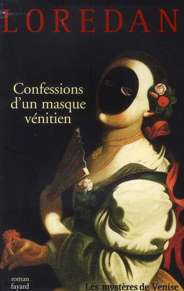 Emprunter Confessions d'un masque vénitien. Les mystères de Venise livre