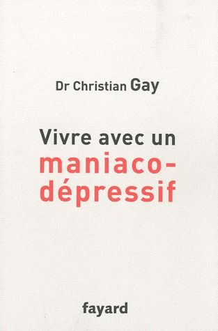Emprunter Vivre avec un maniaco-dépressif livre