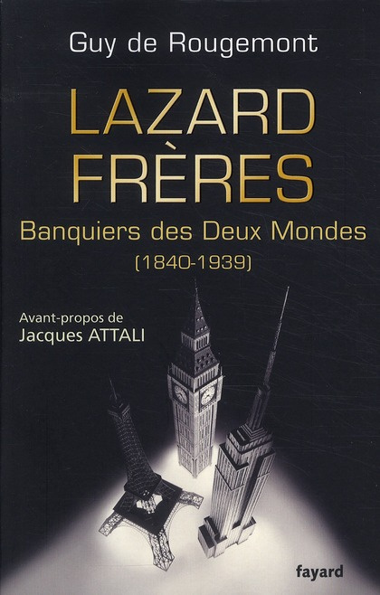 Emprunter Lazard Frères. Banquiers des Deux Mondes (1840-1939) livre