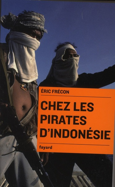 Emprunter Chez les pirates d'Indonésie livre