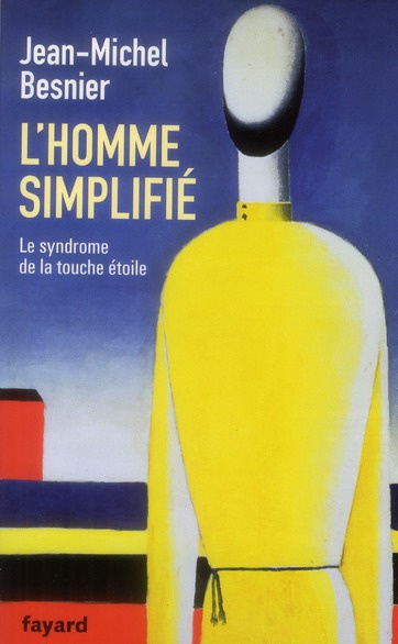 Emprunter L'homme simplifié. Le syndrome de la touche étoile livre