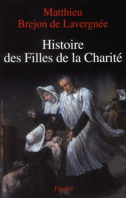 Emprunter Histoire des filles de la charité XVIIe-XVIIIe siècle. La rue pour cloître livre