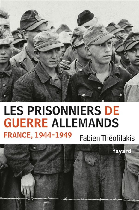 Emprunter Les prisonniers de guerre allemands. France, 1944-1949 - Une captivité de guerre en temps de paix livre
