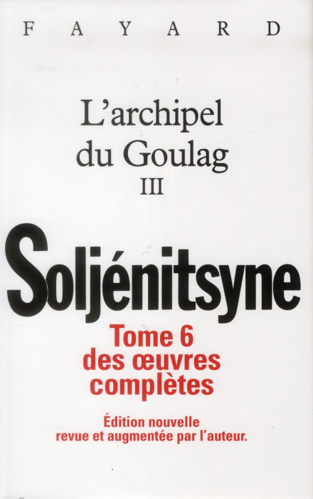 Emprunter Oeuvres complètes. Tome 6, L'archipel du Goulag III (1918-1956) Essai d'investigation littéraire, Ed livre
