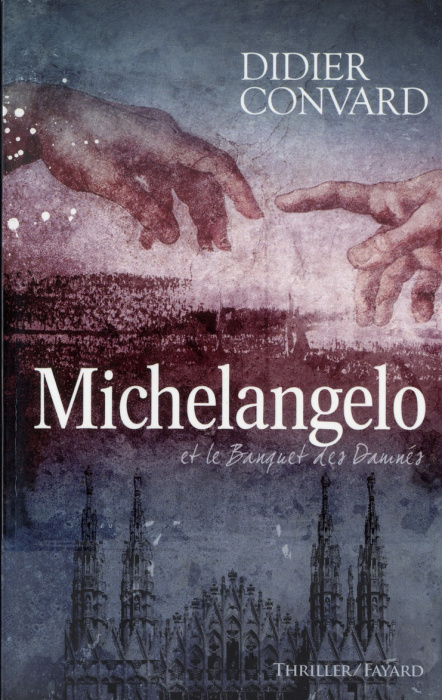 Emprunter Michelangelo et le Banquet des Damnés livre